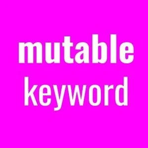 Vista del artículo: Mutable Keyword